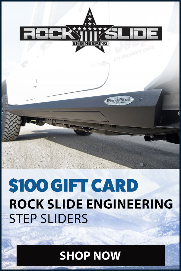 $100 GIFT CARD WITH ROCK SLIDE ENGINEERING SLIDERS