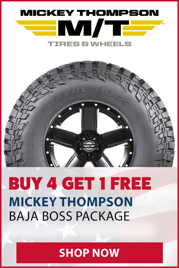MICKEY THOMPSON BUY 4 TIRES GET 1 FREE