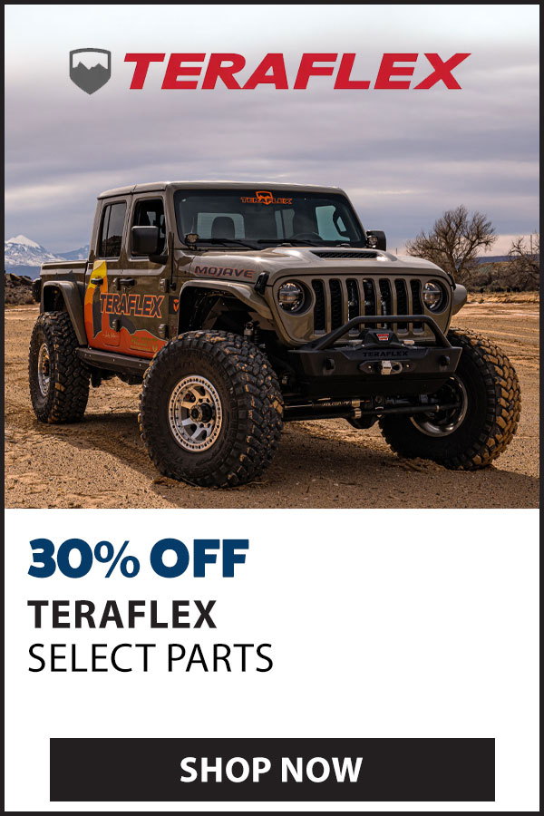 TERAFLEX 30% OFF SELECT PARTS