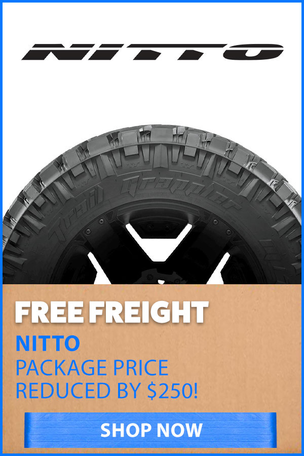 NITTO TIRE PACKAGE REDUCED BY $250