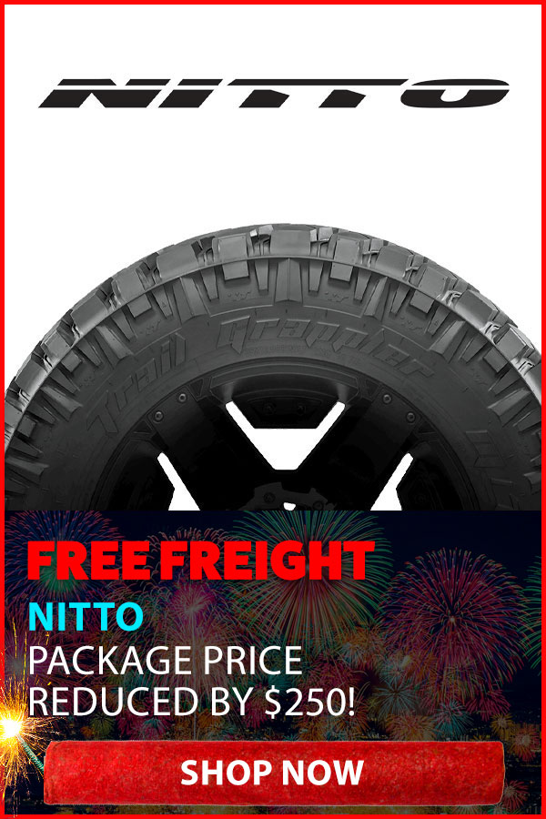 NITTO TIRE PACKAGE REDUCED BY $250