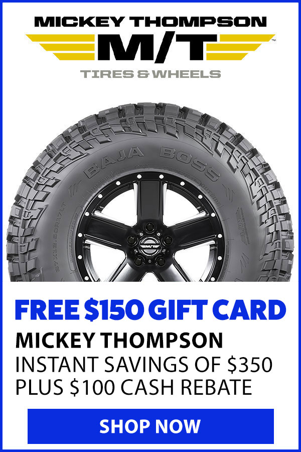 MICKEY THOMPSON BUY 4 TIRES GET 1 FREE