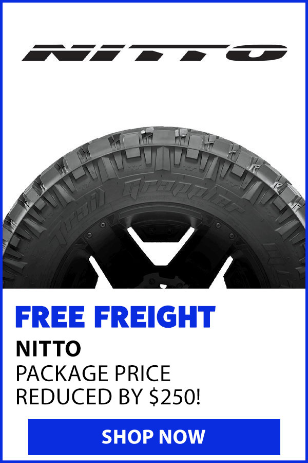 NITTO TIRE PACKAGE REDUCED BY $250